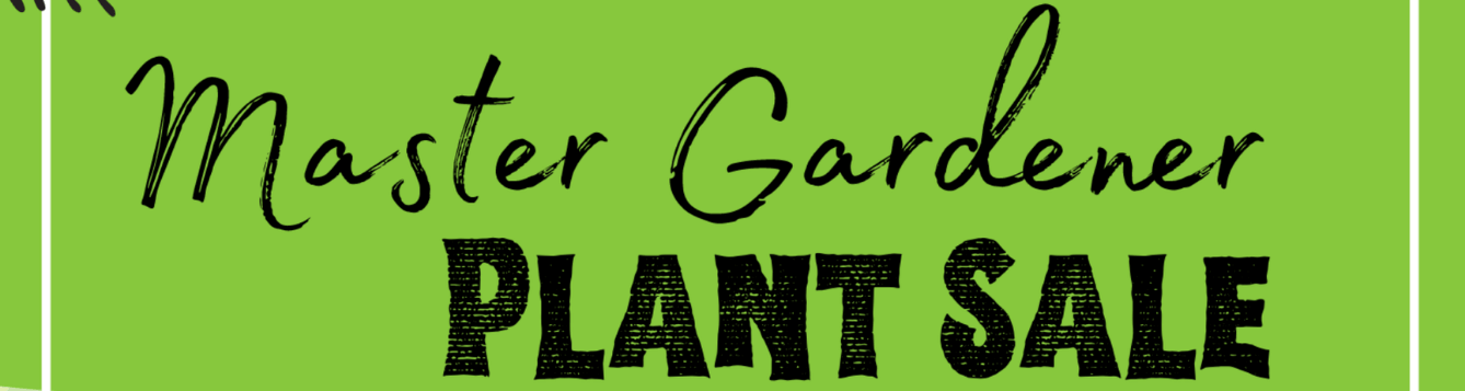 Master Gardener Plant Sale