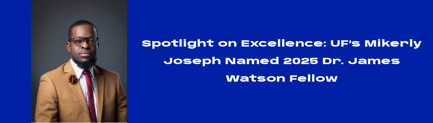 Photo of Mikerly Joseph with title reading he won the 2025 Dr. James Watson Fellow Award