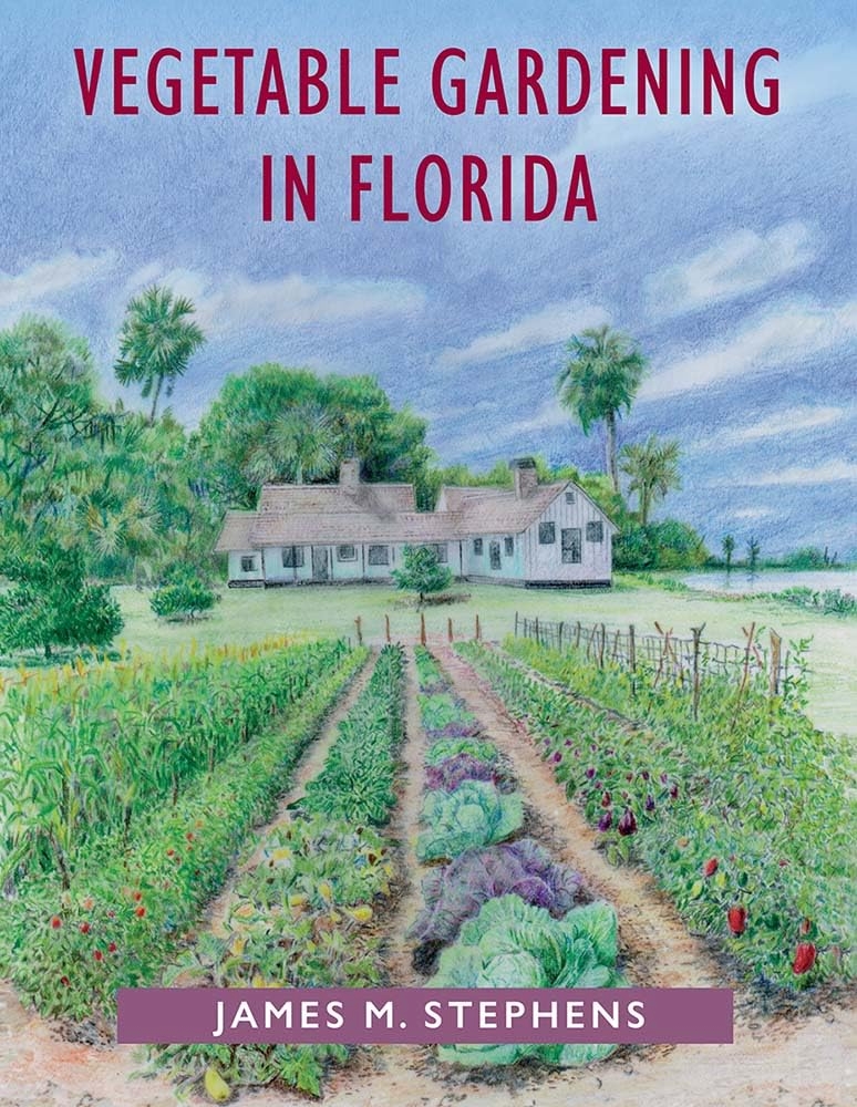 Cover of the Vegetable Gardening in Florida book, featuring a vegetable garden with rows of vegetables and a house in the background.