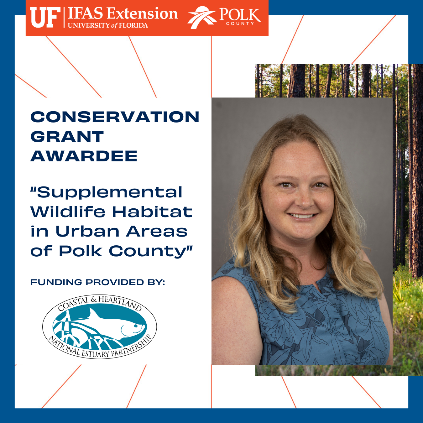 UF IFAS Extension Polk County was awarded a Conservation Grant by the Coastal and Heartland National Estuary Partnership for the project, "Supplemental Wildlife Habitat in Urban Areas of Polk County."