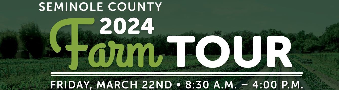 2024 Seminole County Farm Tour Back Again UF IFAS Extension   2024 Farm Tours Blog Banner 